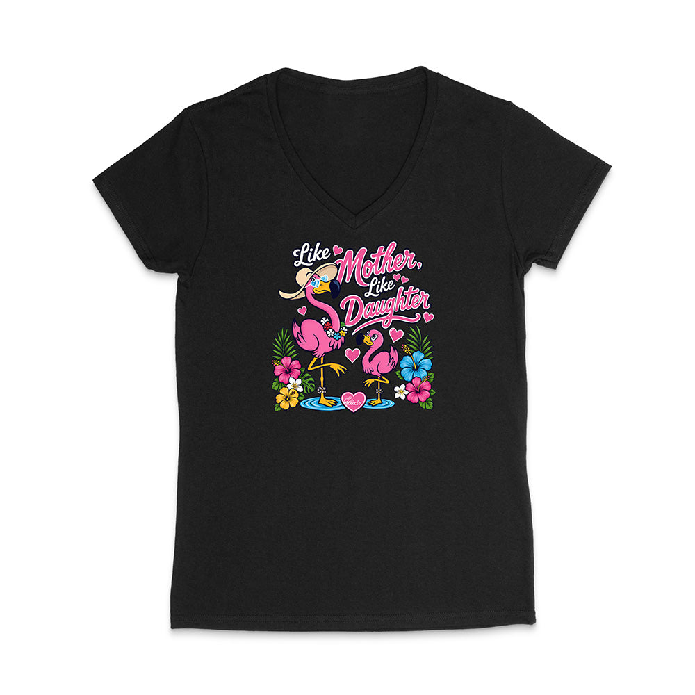 Felicia The Flamingo - Like Mother Like Daughter V-Neck T-Shirt