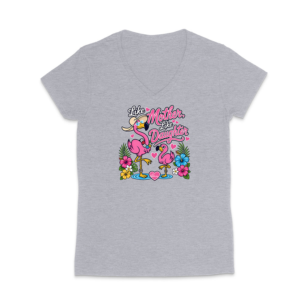 Felicia The Flamingo - Like Mother Like Daughter V-Neck T-Shirt