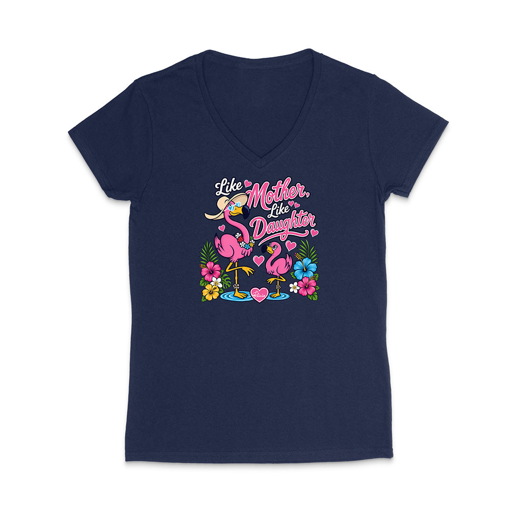 Felicia The Flamingo - Like Mother Like Daughter V-Neck T-Shirt