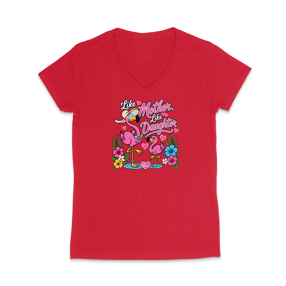Felicia The Flamingo - Like Mother Like Daughter V-Neck T-Shirt