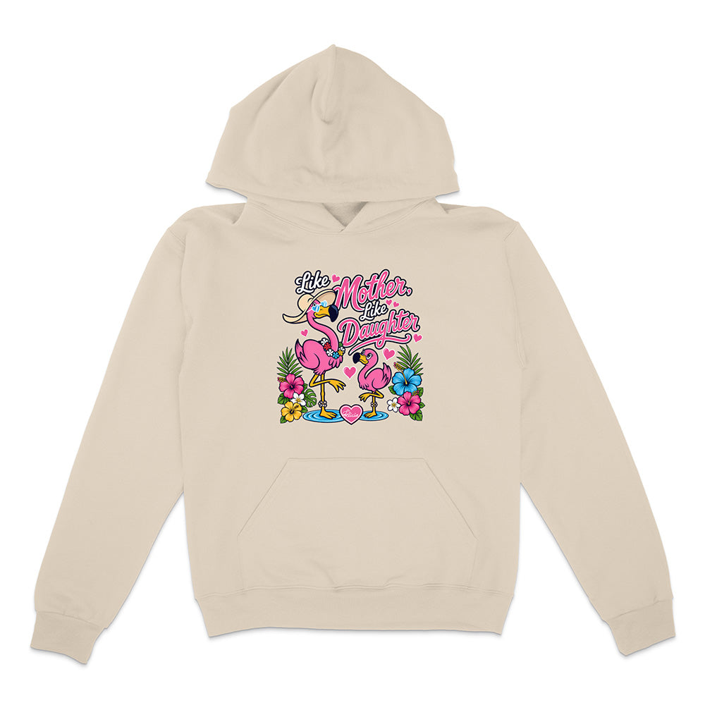 Felicia The Flamingo - Like Mother Like Daughter Hoodie