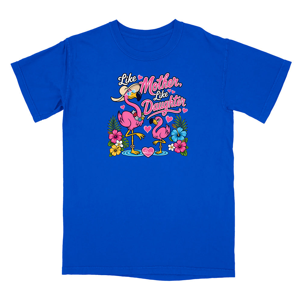 Felicia The Flamingo - Like Mother Like Daughter T-Shirt