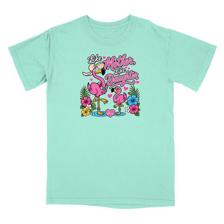 Felicia The Flamingo - Like Mother Like Daughter T-Shirt