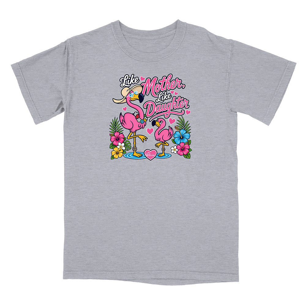 Felicia The Flamingo - Like Mother Like Daughter T-Shirt