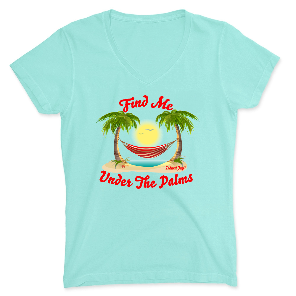 Light green t-shirt with a tropical graphic and the text "Find Me Under the Palms"