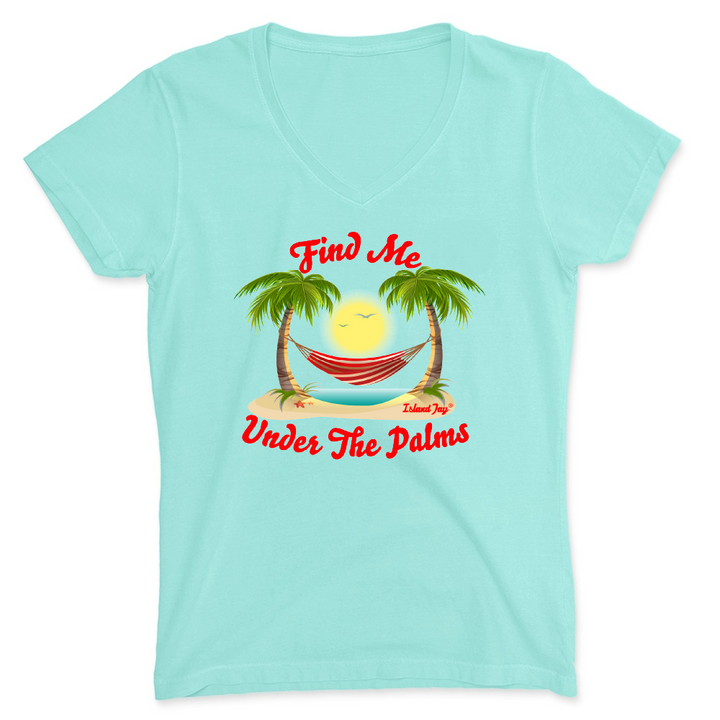 Light green t-shirt with a tropical graphic and the text "Find Me Under the Palms"