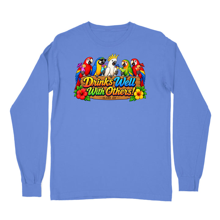Drinks Well With Others Parrots Long Sleeve Shirt