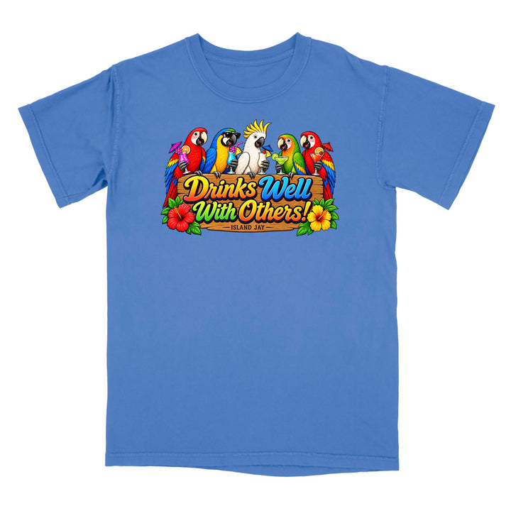 Drinks Well With Others Parrots T-Shirt