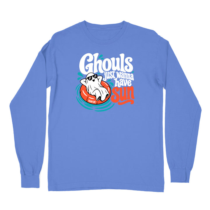 Ghouls Just Wanna Have Sun Long Sleeve Shirt