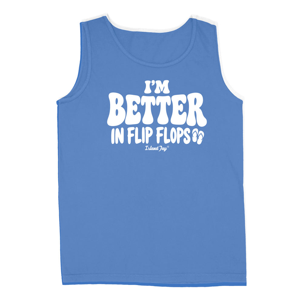 I'm Better In Flip Flops Tank Top