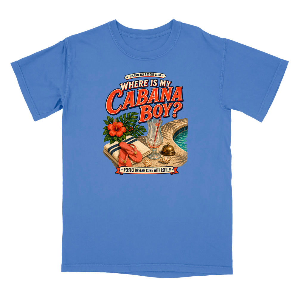 Where Is My Cabana Boy? Resort T-Shirt