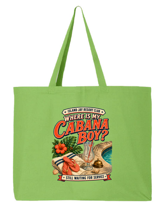 Where Is My Cabana Boy? Resort Large Tote