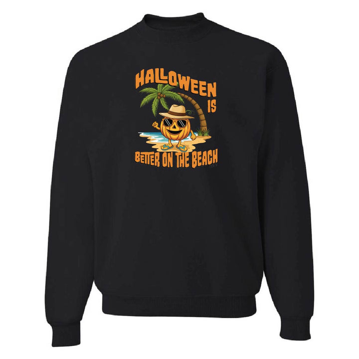 Halloween Is Better On The Beach Sweatshirt