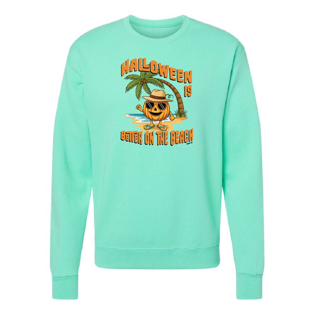 Halloween Is Better On The Beach Sweatshirt