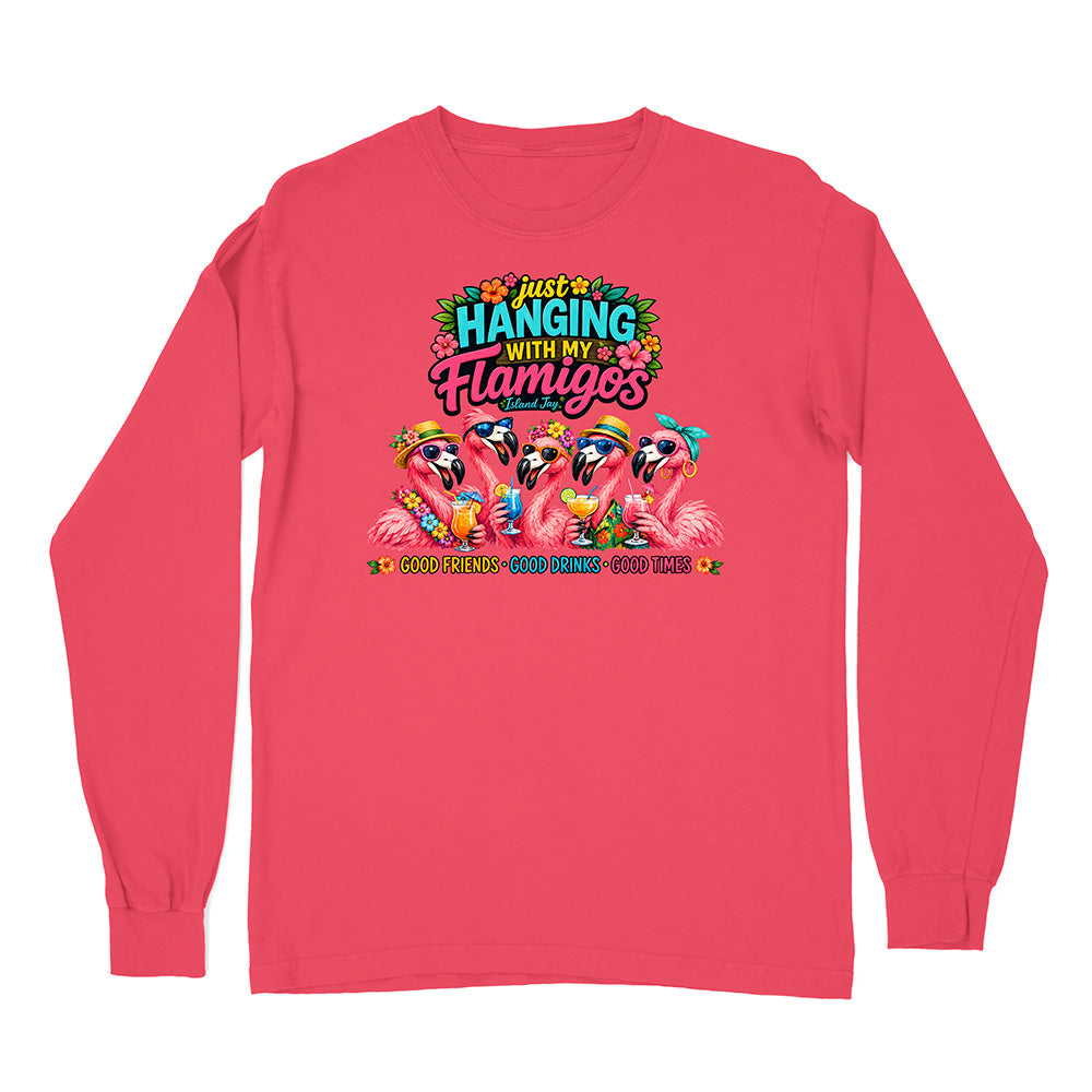Hanging With My Flamigos Long Sleeve Shirt