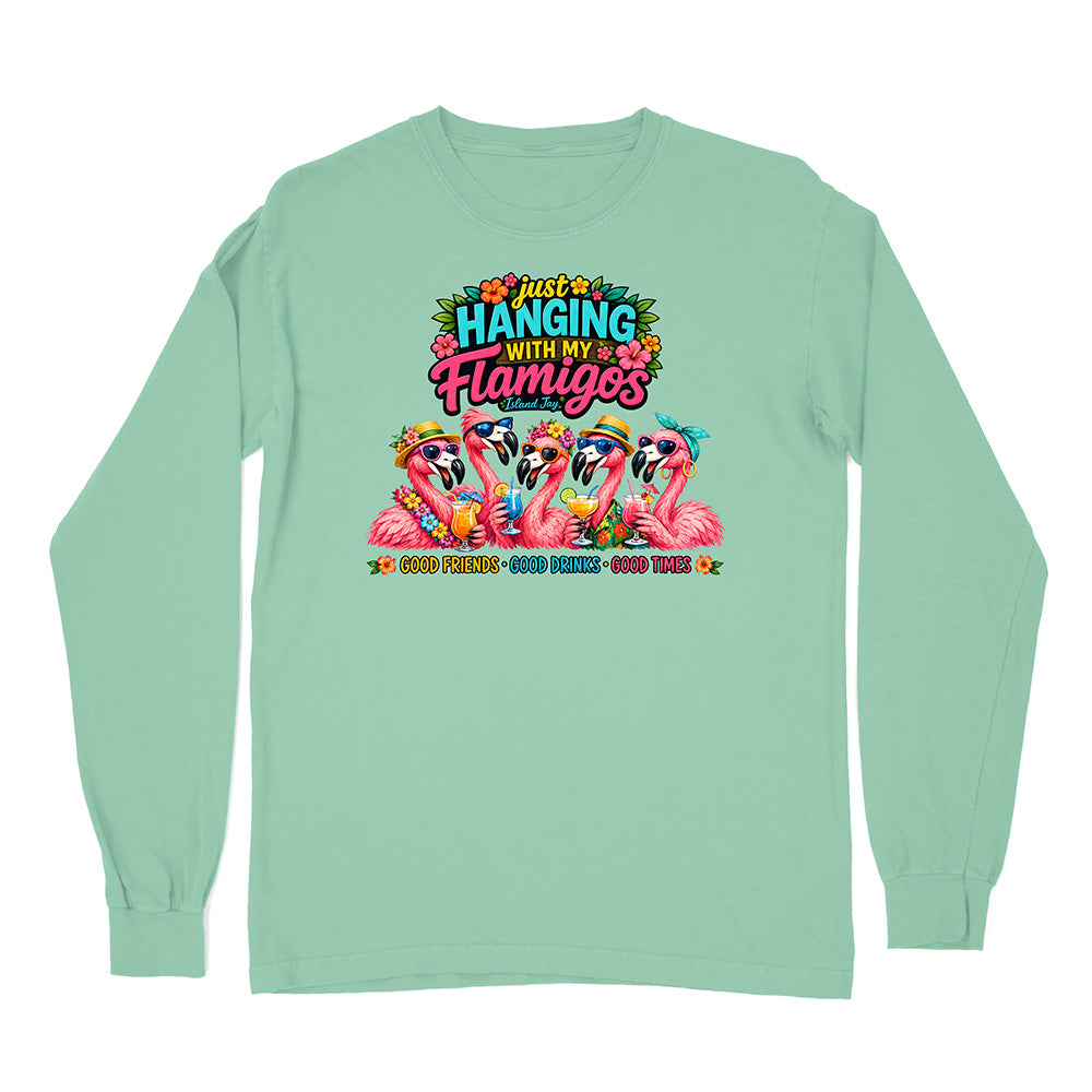 Hanging With My Flamigos Long Sleeve Shirt