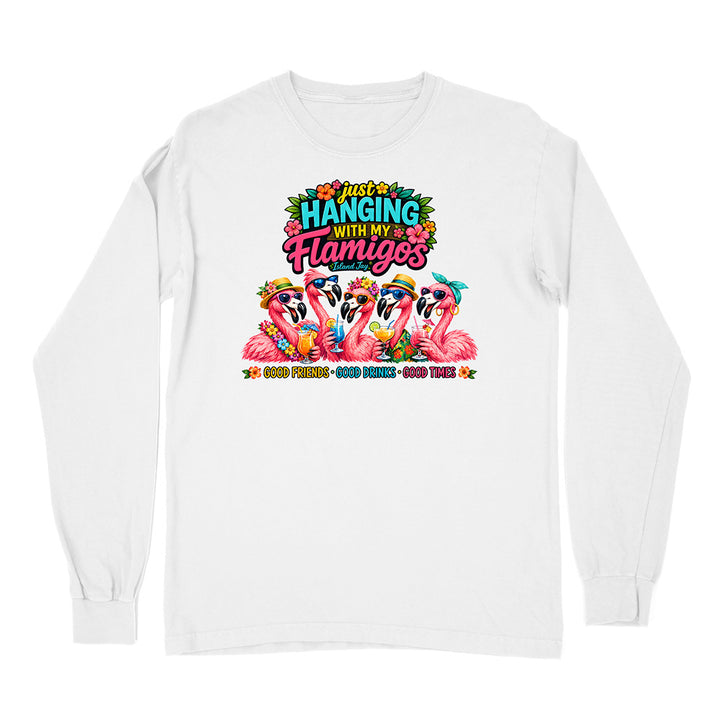 Hanging With My Flamigos Long Sleeve Shirt