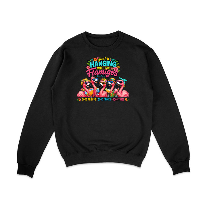 Hanging With My Flamigos Sweatshirt