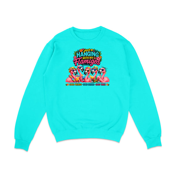 Hanging With My Flamigos Sweatshirt