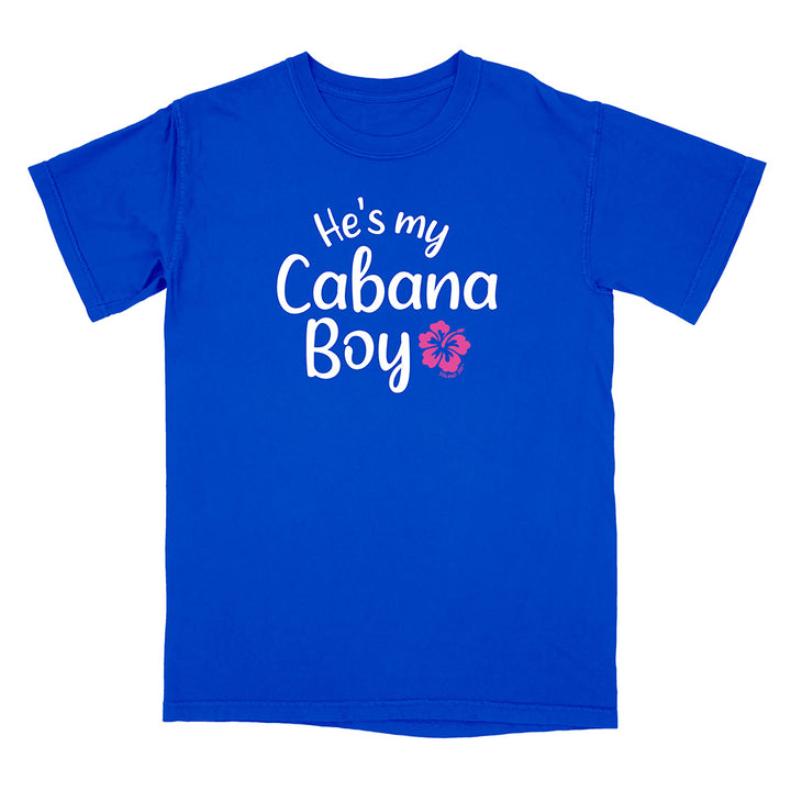'He's My Cabana Boy' T-Shirt