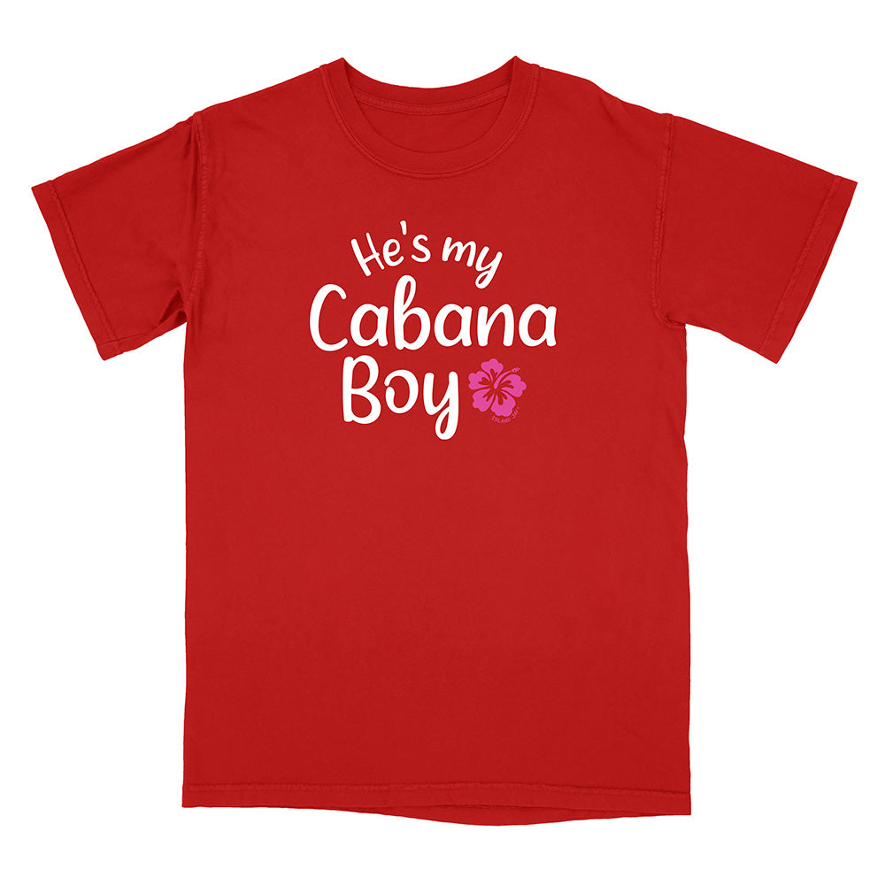 'He's My Cabana Boy' T-Shirt