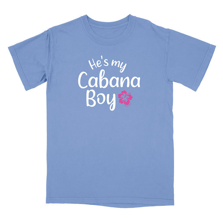 'He's My Cabana Boy' T-Shirt
