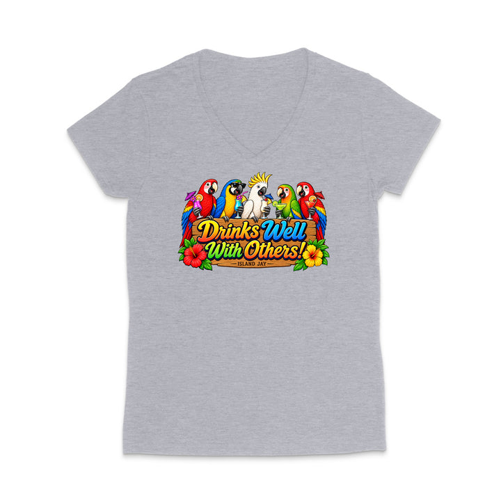 Drinks Well With Others Parrots Women’s V-Neck T-Shirt