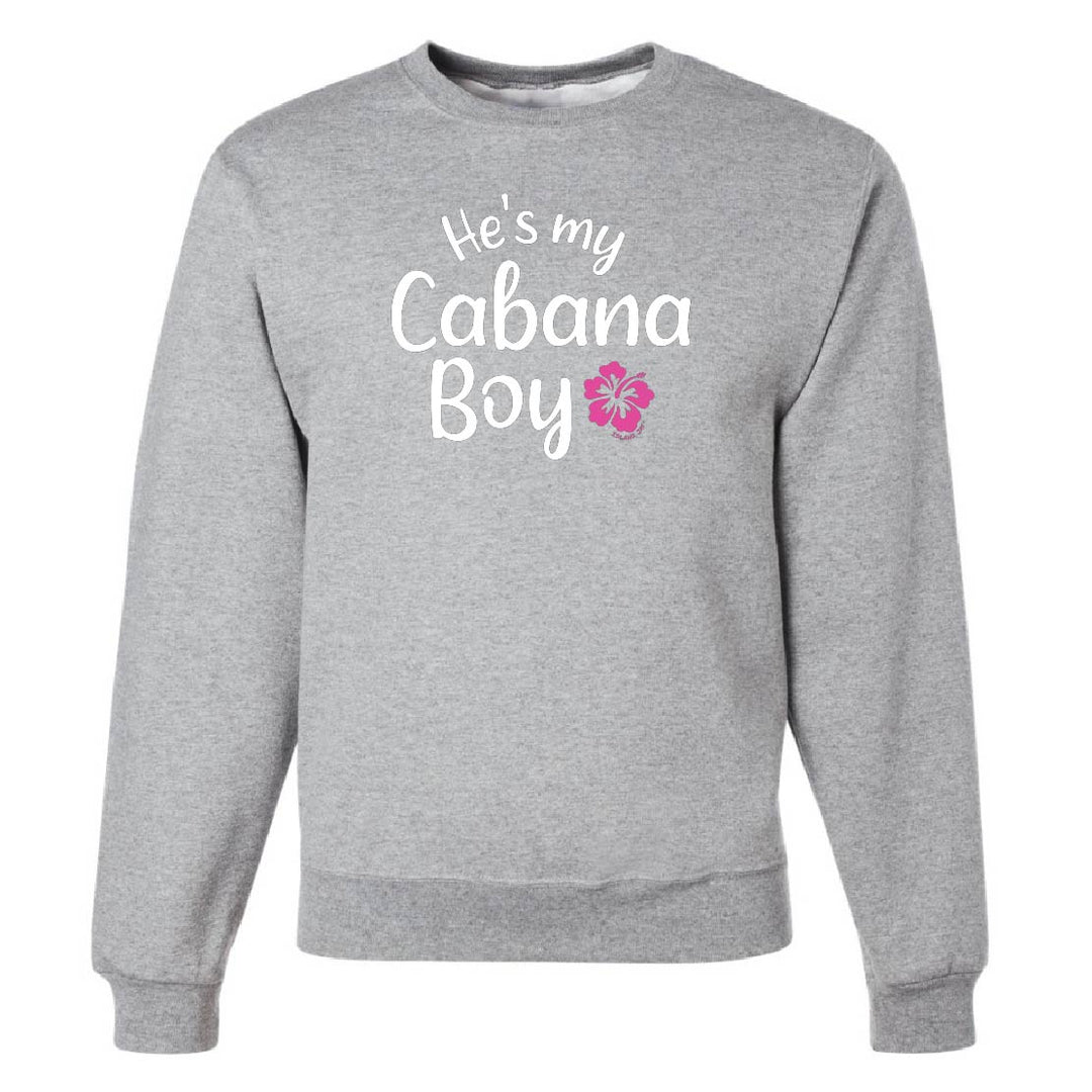 Gray sweatshirt with 'He's my Cabana Boy' text and flower graphic on a white background