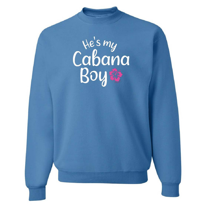 Blue sweatshirt with 'He's my Cabana Boy' text on a white background