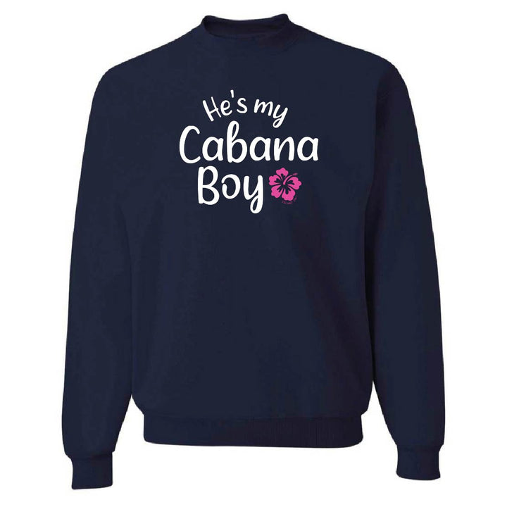 Navy blue sweatshirt with 'He's my Cabana Boy' text and flower design on a white background