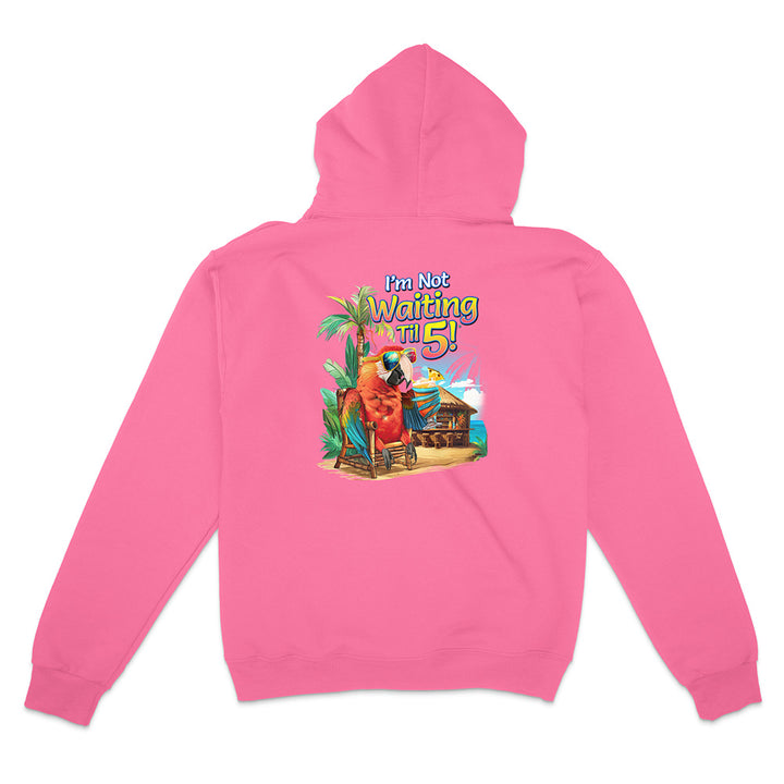 I'm Not Waiting Til 5 Beach Bar Hoodie