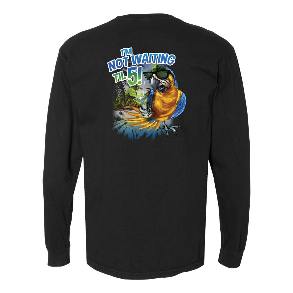 Black long-sleeve shirt with a parrot and margarita graphic and text reading "I'm Not Waiting Til 5!".