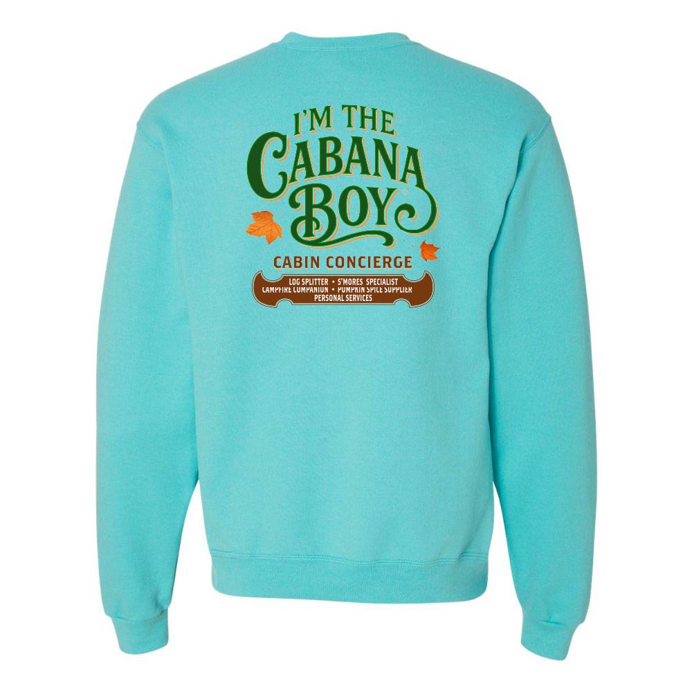 Light Blue sweatshirt with 'I'm the Cabana Boy' text on the back