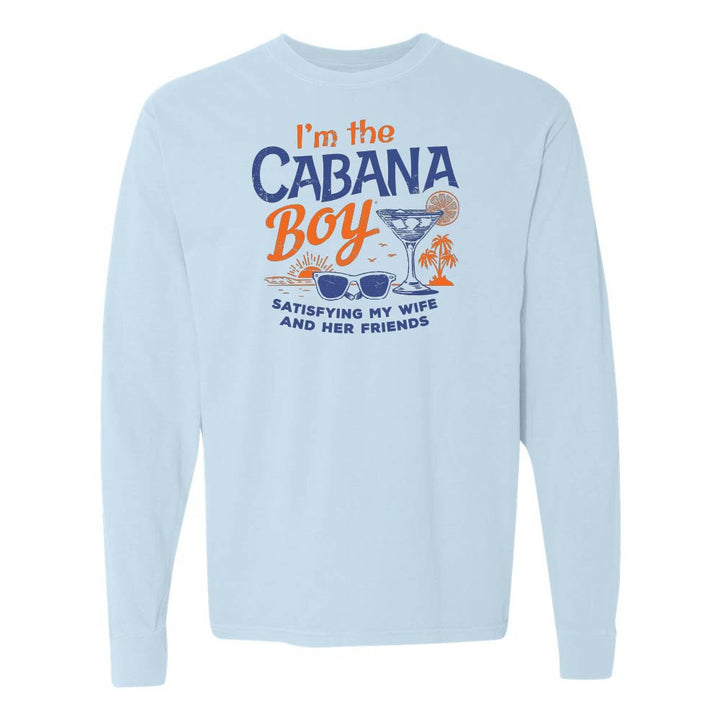 Light blue long-sleeve shirt with cocktail and sunglasses graphic with text "I'm The Cabana Boy Satisfying My Wife and Her Friends".