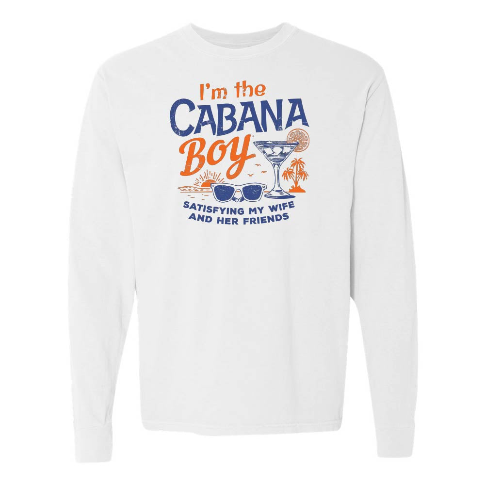 White long-sleeve shirt with cocktail and sunglasses graphic with text "I'm The Cabana Boy Satisfying My Wife and Her Friends".