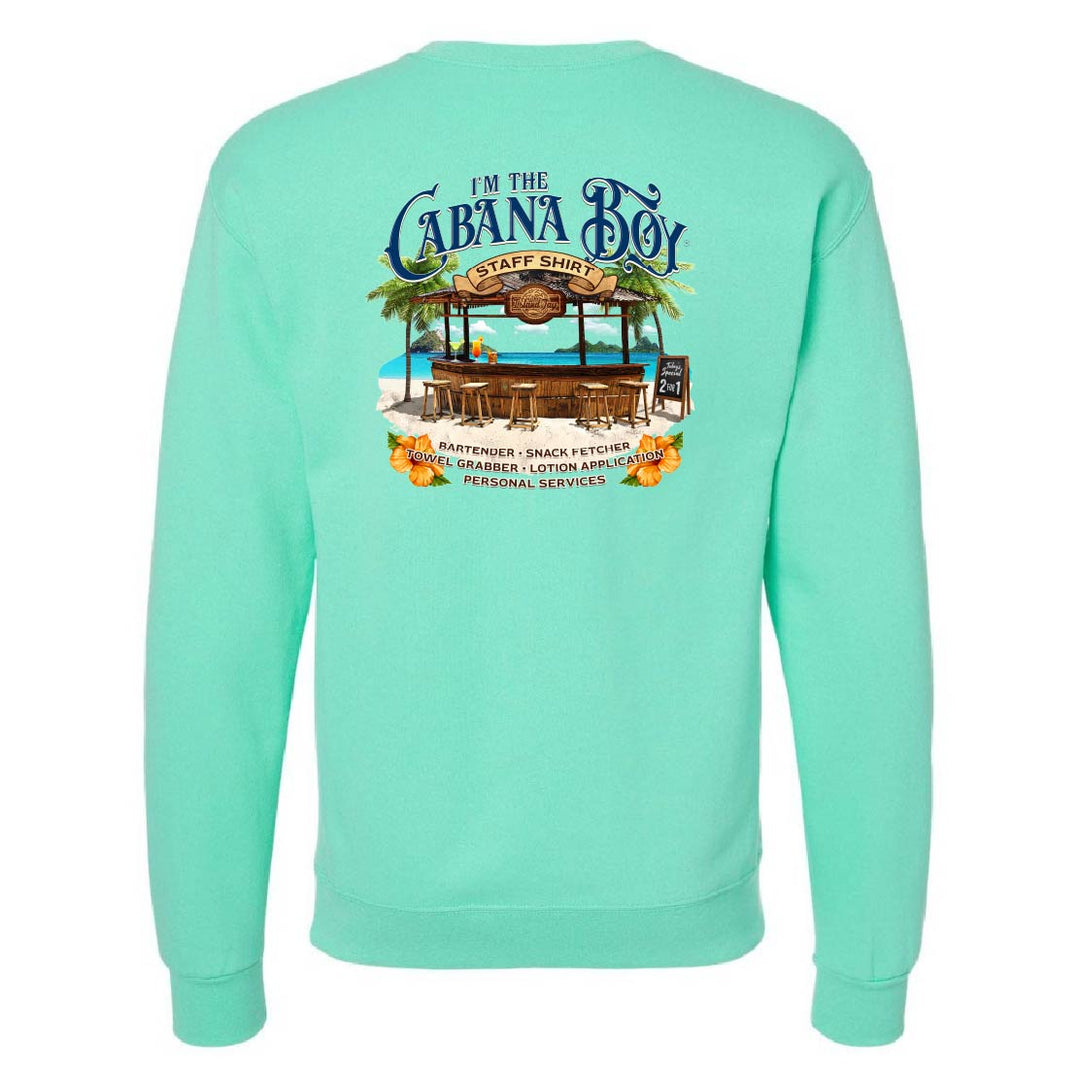 I'm The Cabana Boy STAFF Sweatshirt