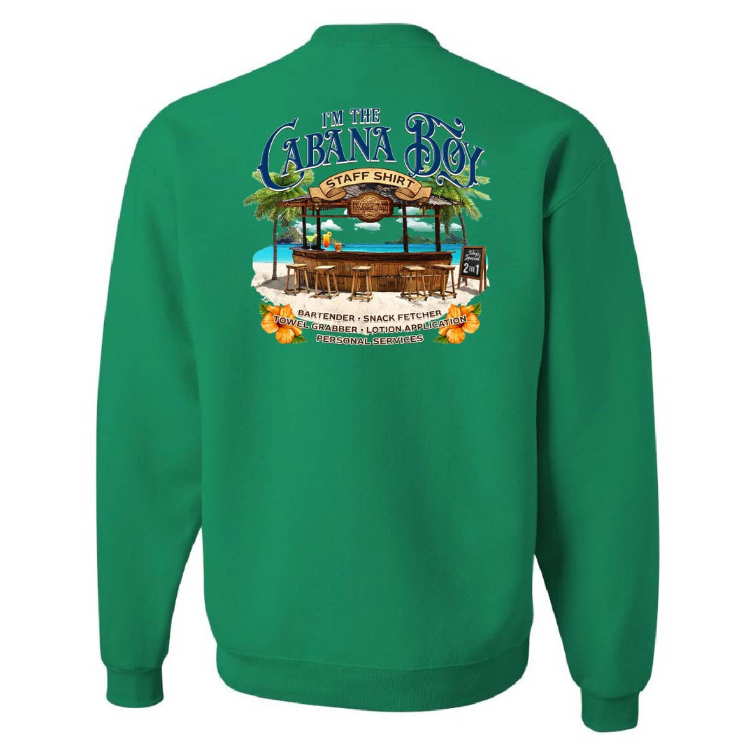 I'm The Cabana Boy STAFF Sweatshirt