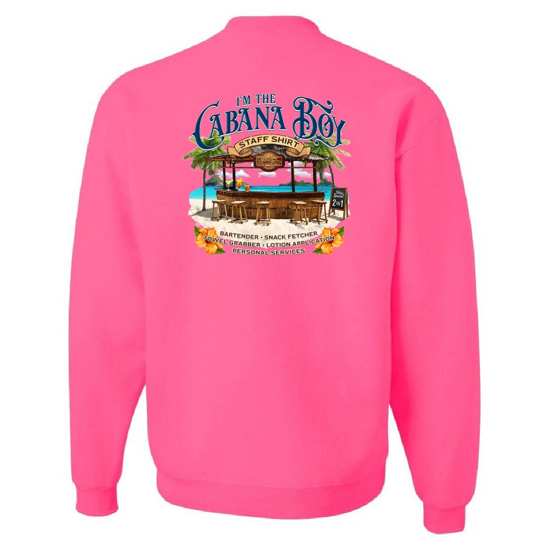I'm The Cabana Boy STAFF Sweatshirt