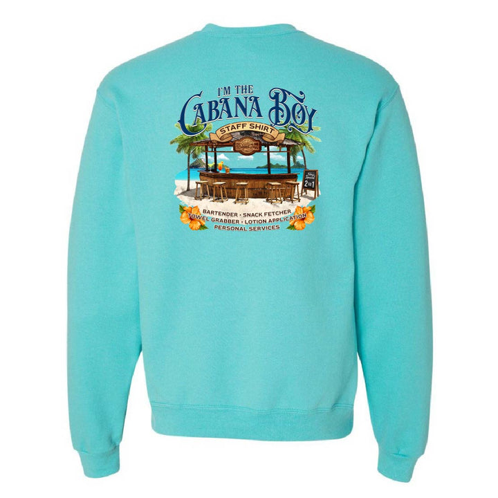 I'm The Cabana Boy STAFF Sweatshirt