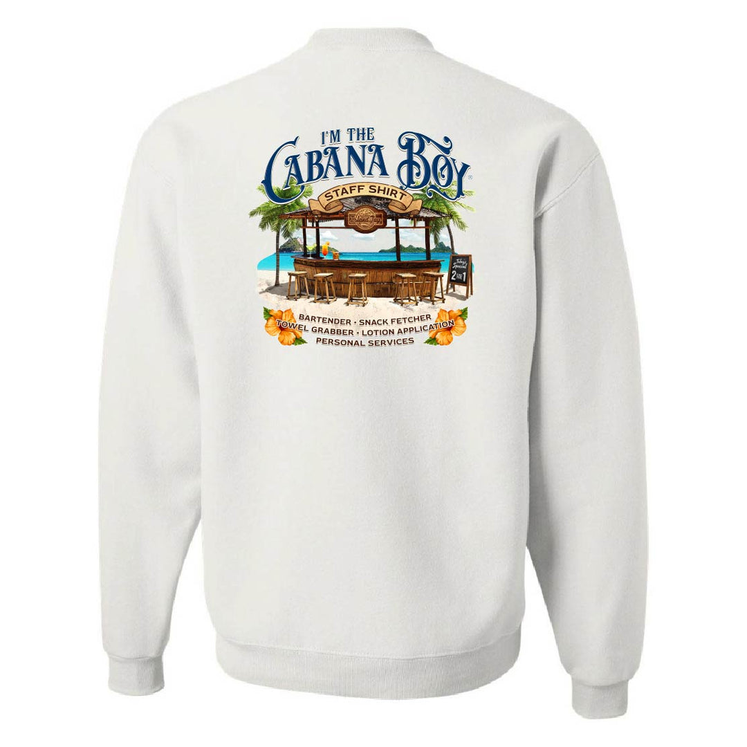 I'm The Cabana Boy STAFF Sweatshirt
