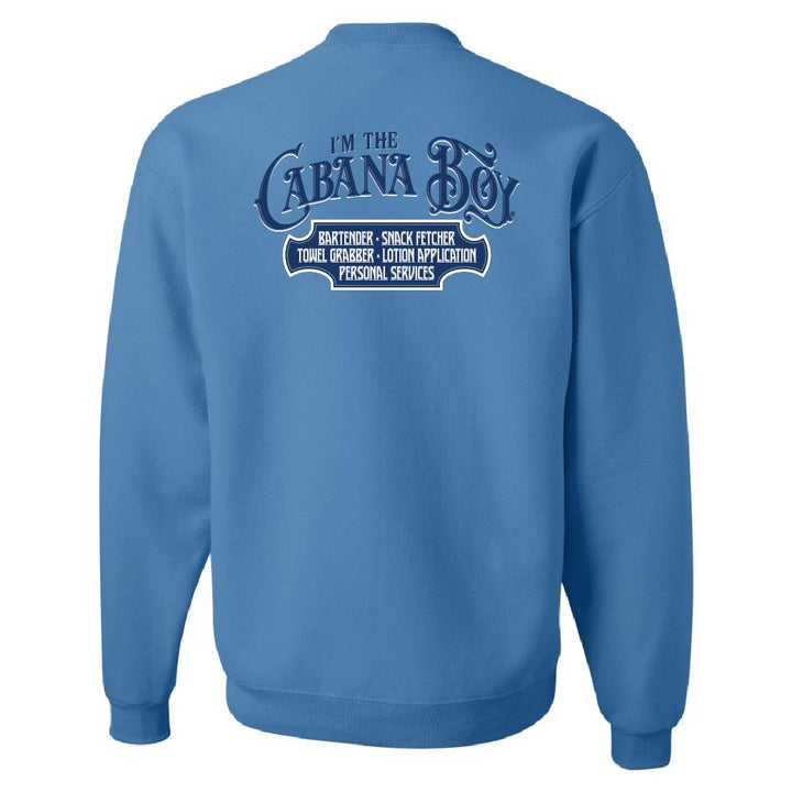 Blue sweatshirt with "I'm The Cabana Boy" on the back