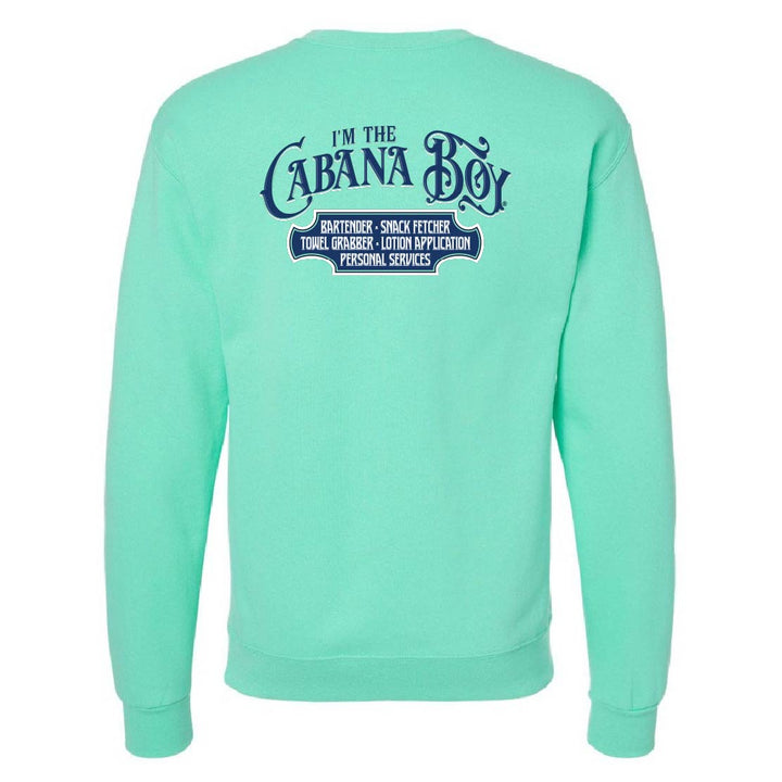 Mint green sweatshirt with "I'm The Cabana Boy" on the back