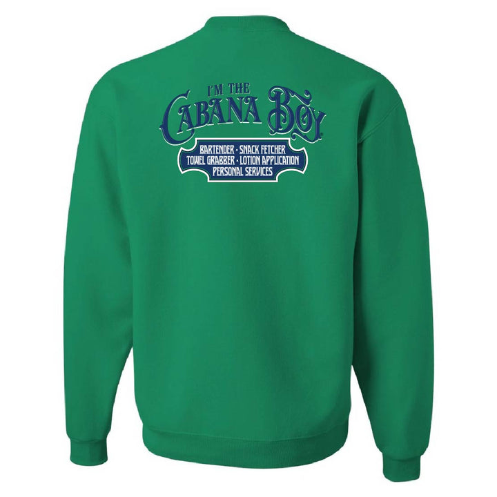 Green sweatshirt with "I'm The Cabana Boy" on the back