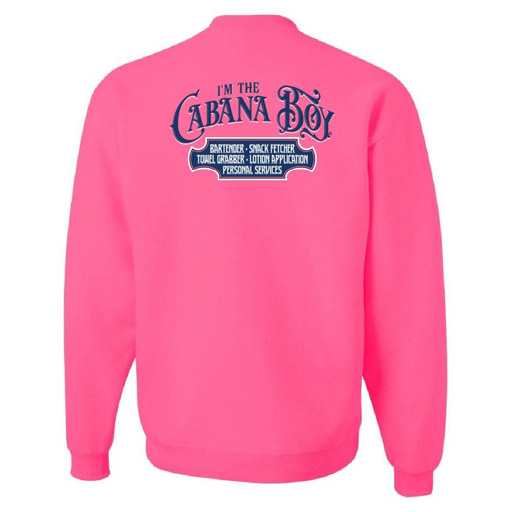 Pink sweatshirt with "I'm The Cabana Boy" on the back