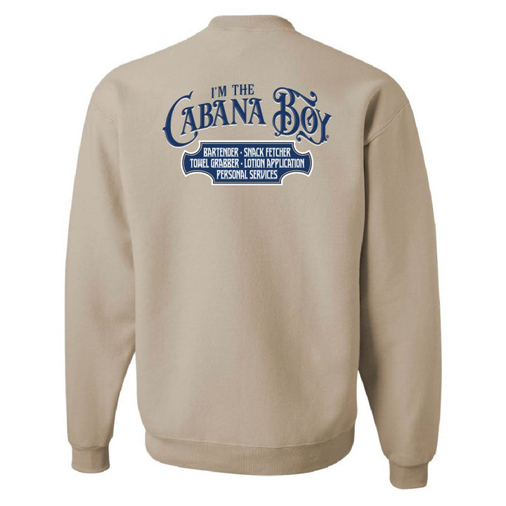 Beige sweatshirt with "I'm The Cabana Boy" on the back