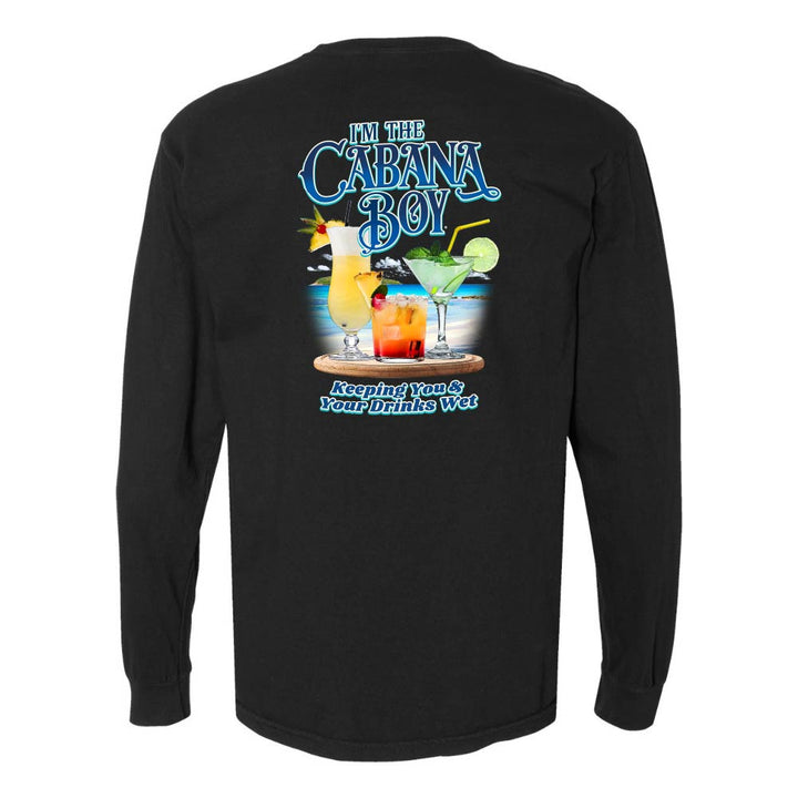 Black long-sleeve shirt with a graphic of drinks on a beach and text reading "I'm The Cabana Boy Keeping You & Your Drinks Wet".
