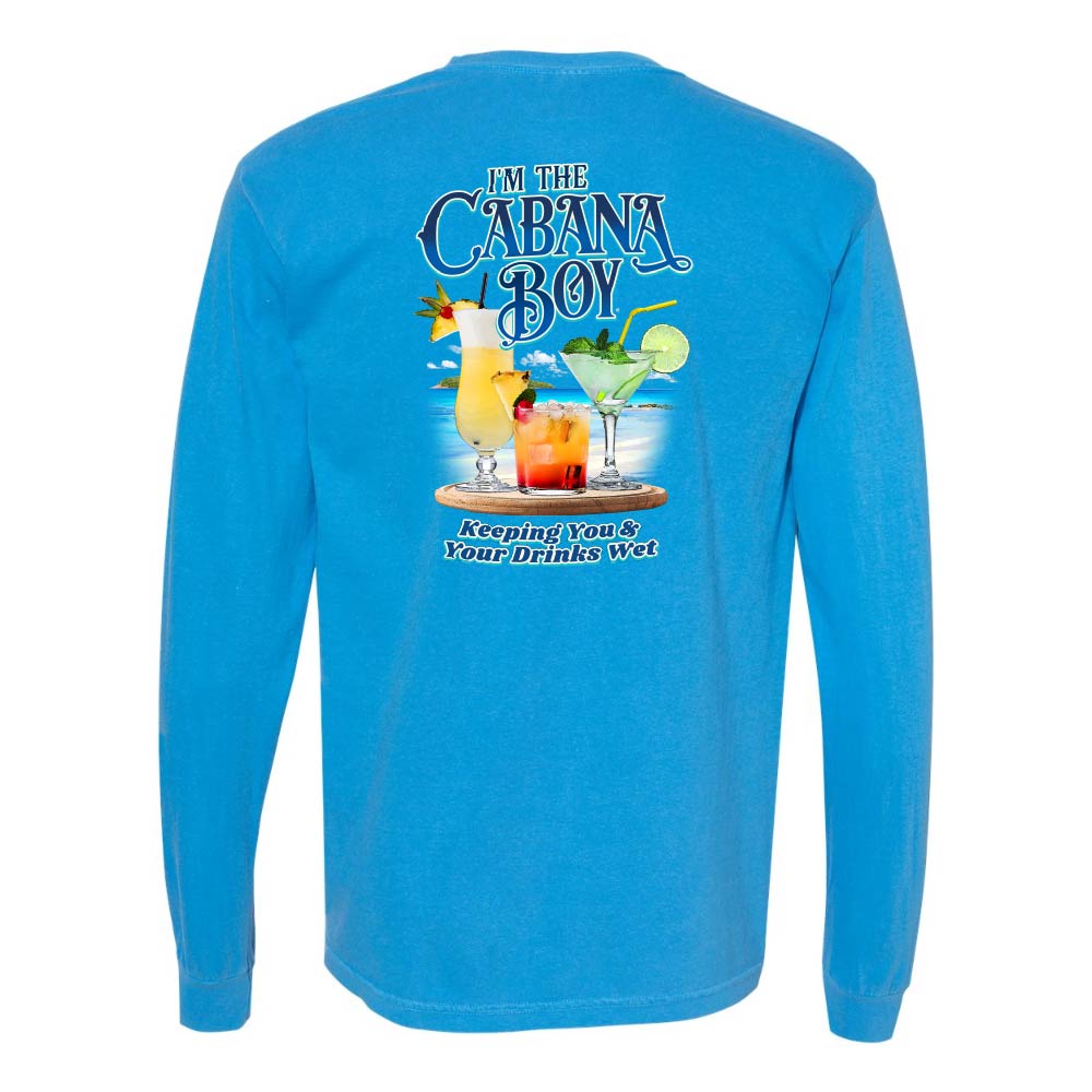 Blue long-sleeve shirt with a graphic of drinks on a beach and text reading "I'm The Cabana Boy Keeping You & Your Drinks Wet".