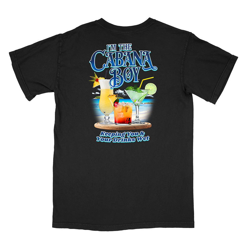 I'm The Cabana Boy® - Keeping Your Drinks Wet T-Shirt