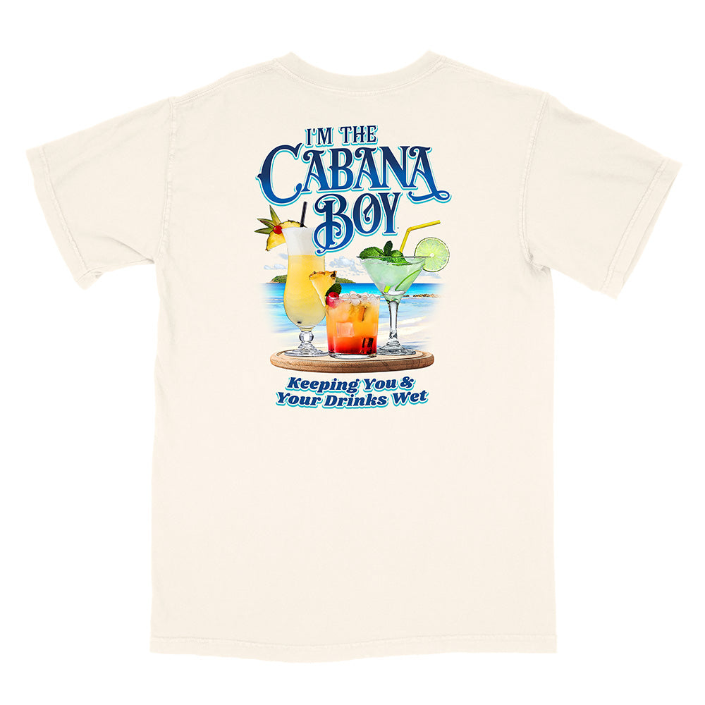 I'm The Cabana Boy® - Keeping Your Drinks Wet T-Shirt