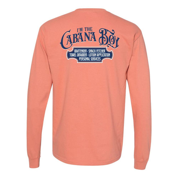 Light orange Longsleeve T-Shirt with graphic and text reading "I'm The Cabana Boy - Bartender - Snack Fetcher - Towel Grabber - Lotion Application - Personal Services".